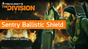 [The Division] 1.4 Sentry Ballistic Shield Tier 2 Clear Sky Farming  UEG