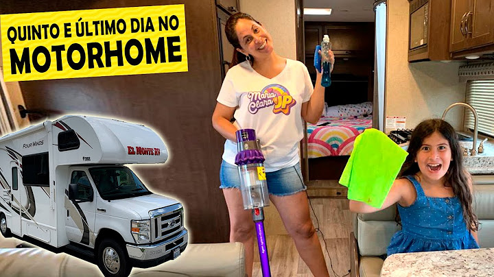 QUINTO E ÚLTIMO DIA NO MOTORHOME - FAXINA E DESPEDIDA