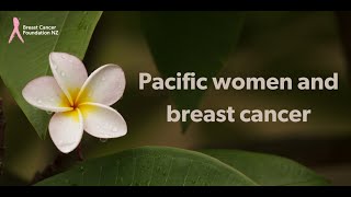 BCFNZ Webinar: Pacific women and breast cancer