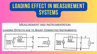Loading Effect in Measurement Systems, Causes, Remedies, Instrumentation and Measurements