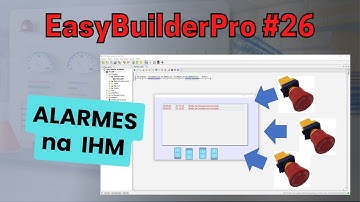 EasyBuilderPro #26 - Alarmes na IHM