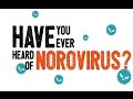 Have You Ever Heard of Norovirus