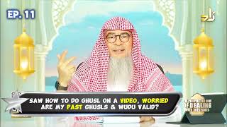 Saw how to do Ghusl on a video, worried are my past prayers & Ghusl valid? assim al hakeem JAL