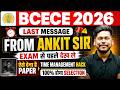 BCECE 2026 LAST MESSAGE FROM ANKIT SIR || EXAM से पहले सभी स्टूडेंट्स देखे  || BIHAR BCECE 2026