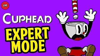 Cuphead - Cuphead EXPERT MODE + S Rank Boss Grades - ( Cuphead Gameplay LIVE )