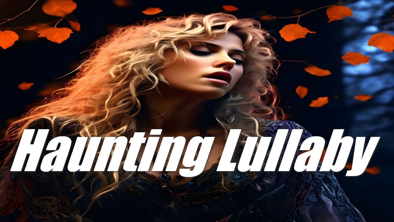 Haunting Lullaby 🎵 YouTube