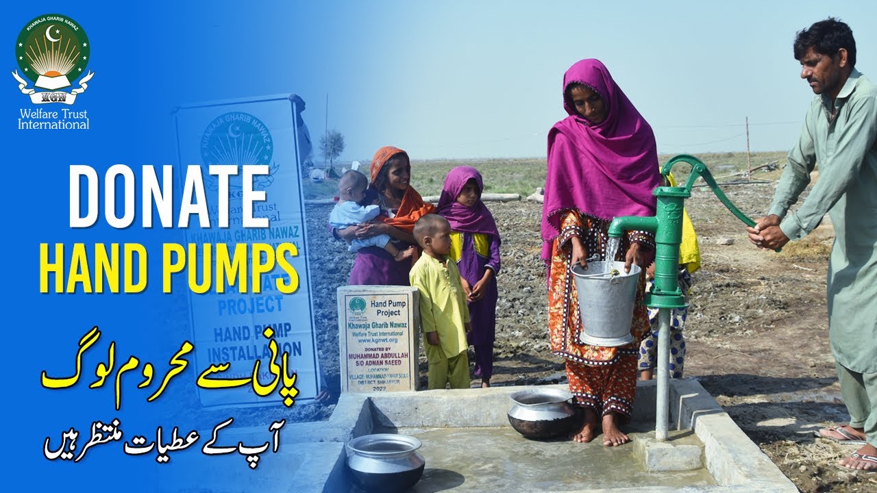 Donate Water Hand Pumps in Pakistan KGNWT Water Appeal 2023 Best
