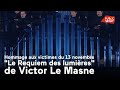 "Le Requiem des lumières" de Victor Le Masne en hommage aux victimes du 13 novembre