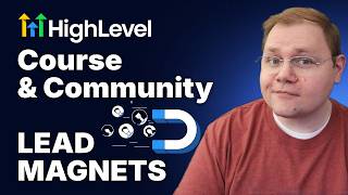 Famous How to Use Courses & Communities as Lead Magnets in HighLevel Wealth