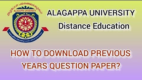Alagappa university | distance education | How to download previous years question paper?