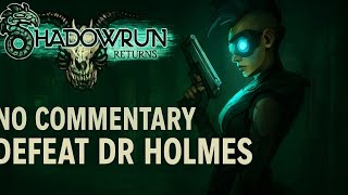 Shadowrun Returns Gameplay No Commentary - Defeat Dr Holmes