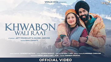 KHWABON WALI RAAT: Jatt Prabhjot & Sahiba Grover ❤️ Saaj Bhatt, Sandeep Batraa | New Hindi Song 2024