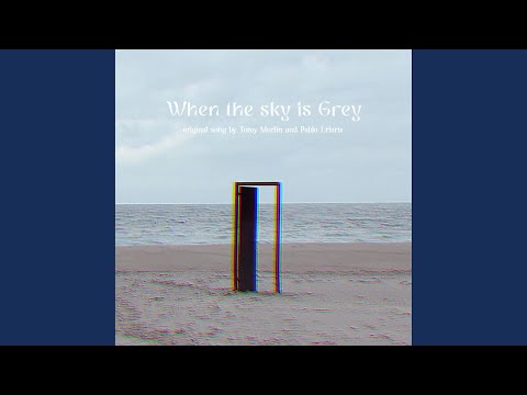 When the sky is grey (feat. Tomy Murlin) (Live)