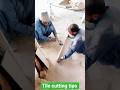 tile cutting tips and tricks #ytshorts #tilecutting #tiles #shorts #short #shortsfeed #construction