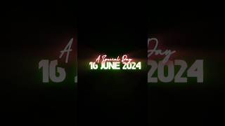 A Special Day 16 June 2024 Happy Fathers Day