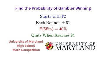 A Gambler Problem Explained | 2025 UMD High School Math Competition