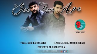 Burushaski New Song 2024|| Jee Chum Kam Apa||abid Karim Abidi || Sher Zaman Sherazi