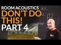 Don't Do This! #4 - www.AcousticFields.com