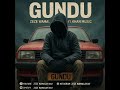 Zeze Wamalavidavi Ft Khan Music GUNDU MP3 Zeze Wamalavidavi Ft Khan Music GUNDU MP3