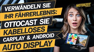 Verwandeln Sie Ihr Fahrerlebnis: OTTOCAST Kabelloses CarPlay &amp; Android Auto Display