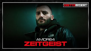 GHETTORISIERT - NR. 01 - AMOR64 - ZEITGEIST (OFFICIAL VIDEO)