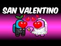LA MODALITÀ DEGLI INNAMORATI SU AMONG US! (SAN VALENTINO)