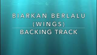 Biarkan Berlalu (Wings) - Backing Track