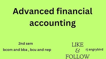 Advanced financial accounting 2nd sem syllabus l bcom BBA NEP bcu l rj angrybird kannada