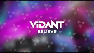 Vidant - Believe