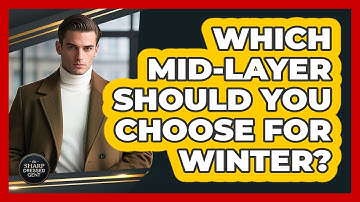 Which Mid-layer Should You Choose For Winter? - The Sharp Dressed Gent