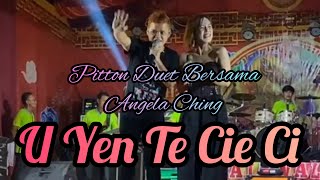 Pitton & Angela Ching | U Yen Te Cie Ci