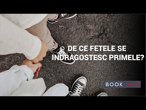 Video: De Ce Se îndrăgostesc Fetele