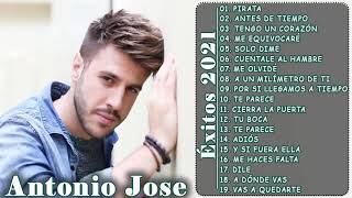 Antonio Jose 2021 - TOP 20 Mejores Canciones de Antonio Jose || Lo Mas Nuevo 2021