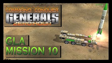 Command and Conquer Generals Zero Hour - GLA Campaign - Mission 10 Sneak Attack