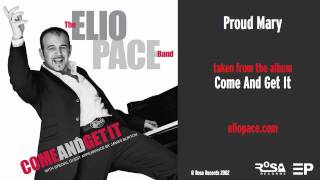 ELIO PACE - Proud Mary (from the album 'Come And Get It' 2002) 13 of 16