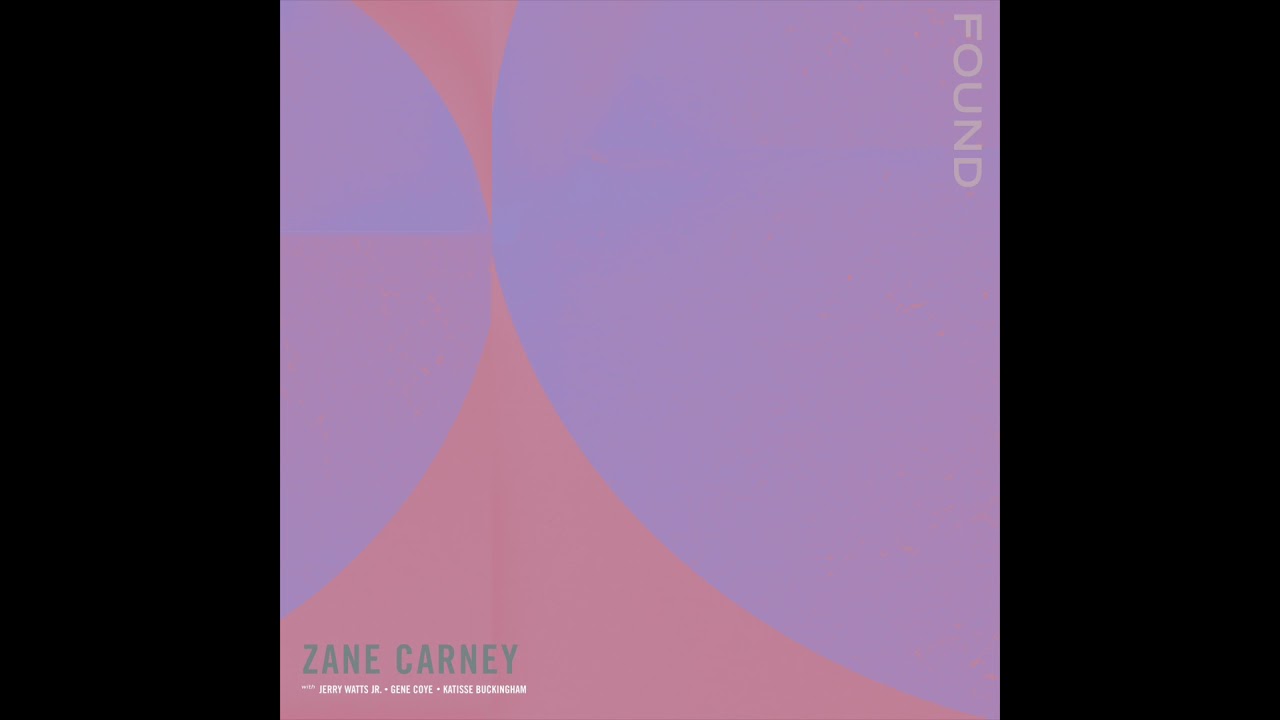 Watch Found by Zane Carney Quartet on YouTube Watch Found by Zane Carney Quartet on YouTube
