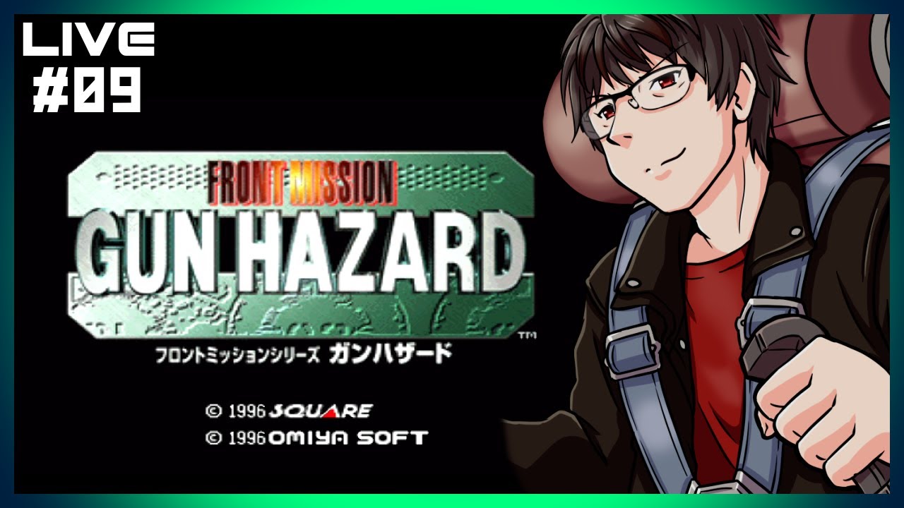 09-Final-】FRONT MISSION GUN HAZARD【Live配信】 - YouTube