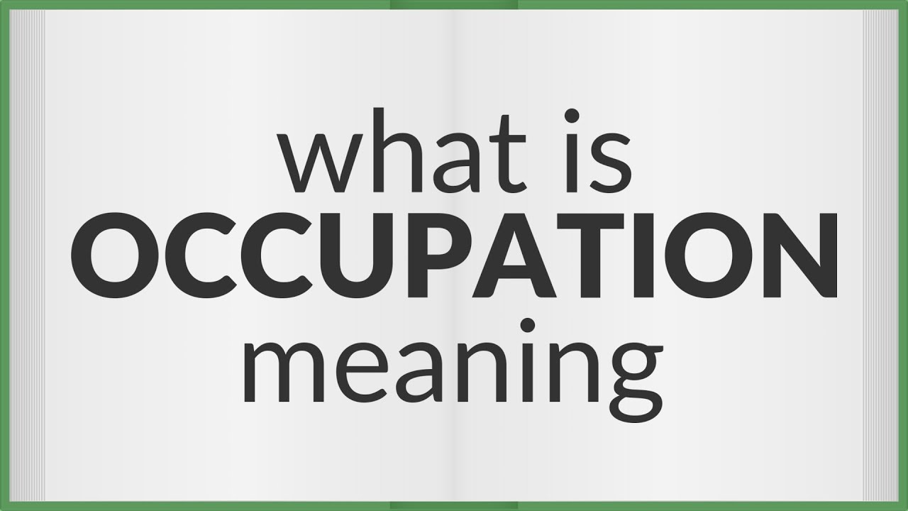 What Does Occupation Mean In English