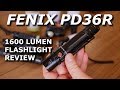 Fenix PD36R Review - 1600 Lumen Flashlight
