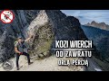 Kozi wierch od zawratu  orla per  tatry wysokie 23072022