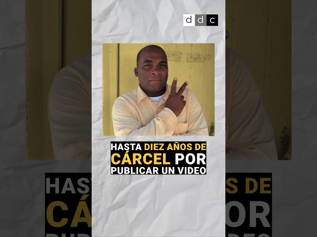 Hasta diez años de cárcel por publicar un video en Cuba
