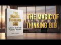 The Magic Of Thinking Big | Book summary | Change Your Life | Audio Helps