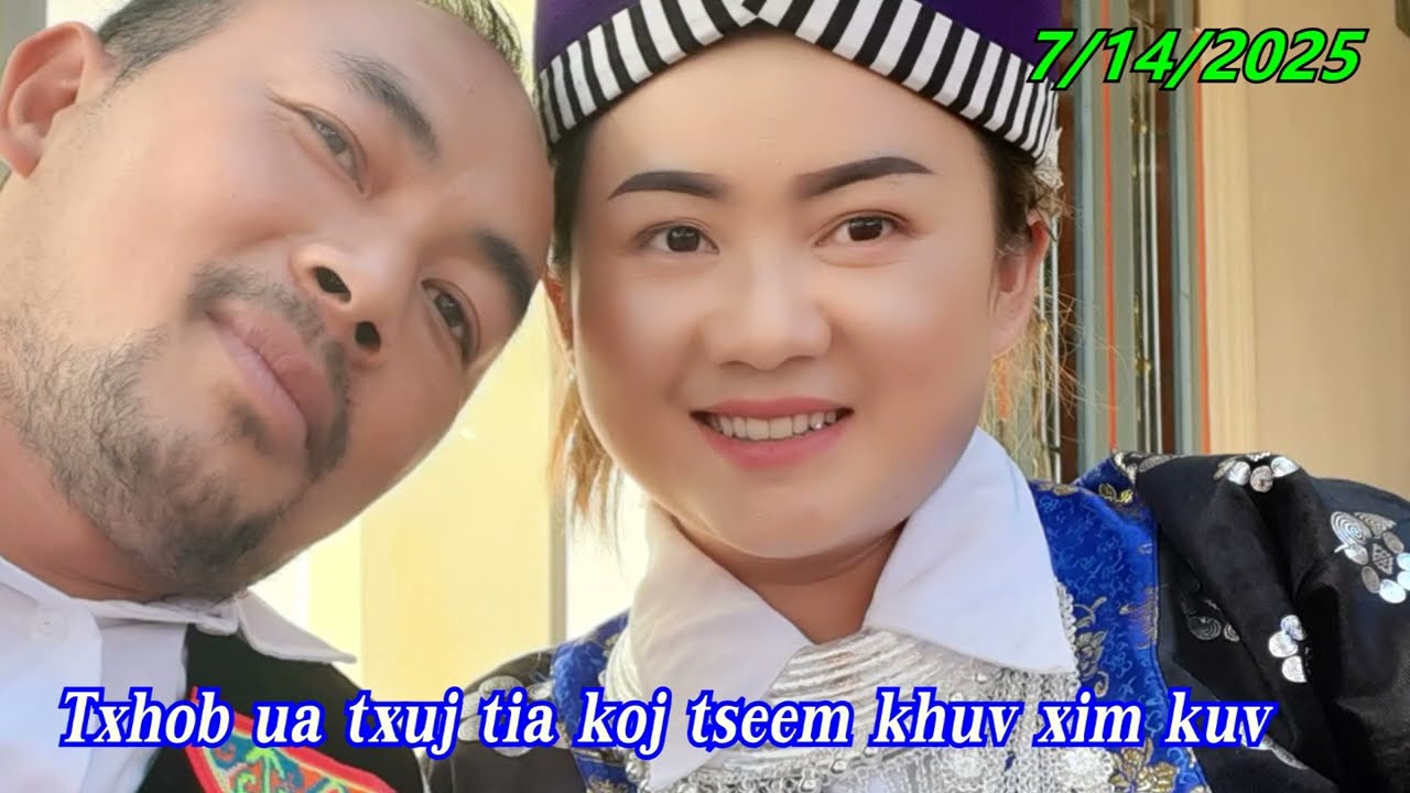 Txhob Rov ua txuj tia tseem khuv xim kuv 7/14/2025