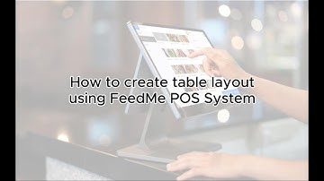 💡 How to create table layout using FeedMe POS System❓