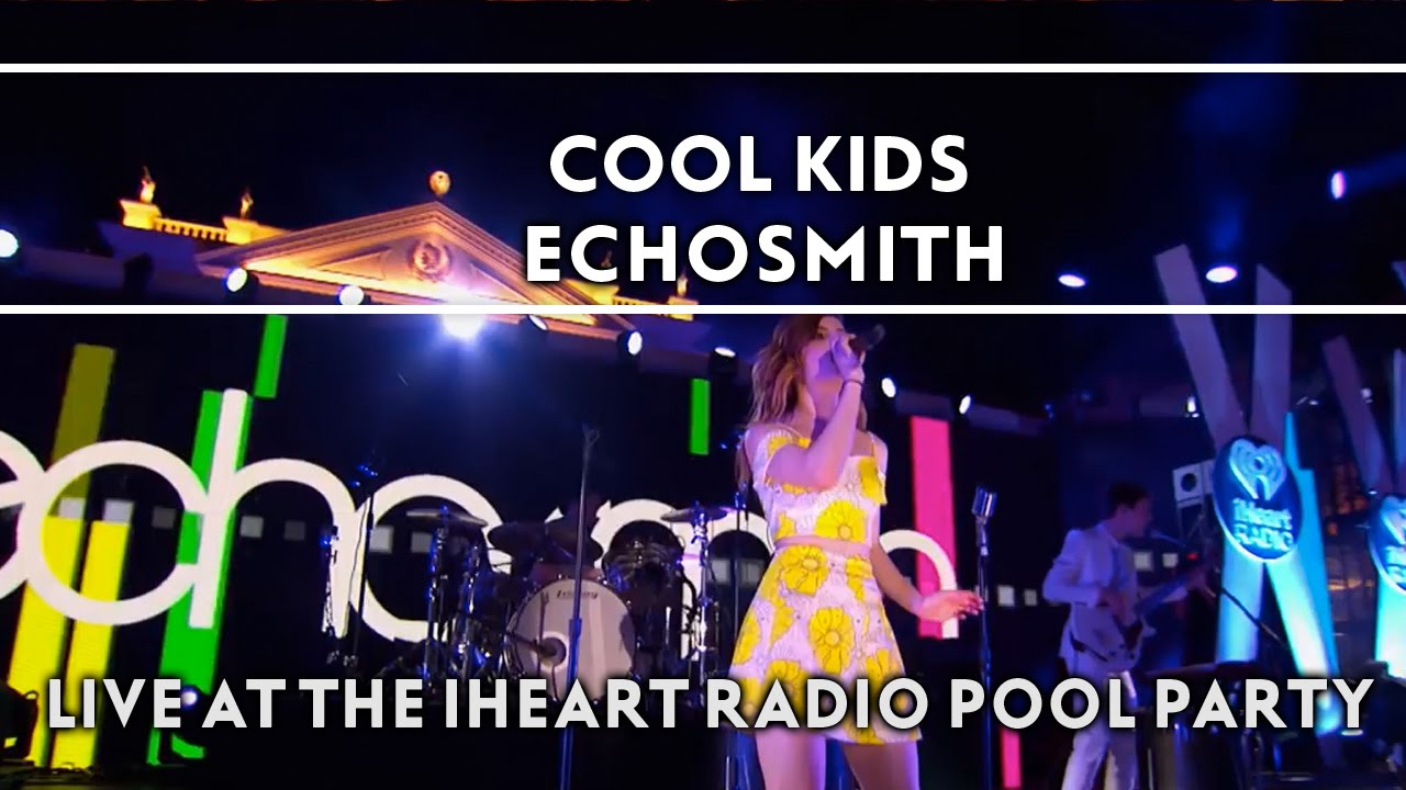 ⁣Echosmith – Cool Kids (Live on the Honda Stage at the iHeartRadio Summer Pool Party) [EXTRAS]