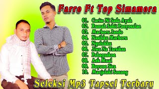 The Best Farro Simamora Ft Top Simamora. Koleksi Lagu Mp3 Tapsel Madina Terbaik Namiro Production