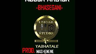 MBUSA MALABA === BHASEGANI    PROD MASHENENE  & PITA LWENGE