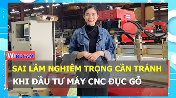 Sai lầm nghiêm trọng cần tránh khi tìm hiểu đầu tư máy CNC đục gỗ cho xưởng mộc | CNC ĐÔNG PHƯƠNG
