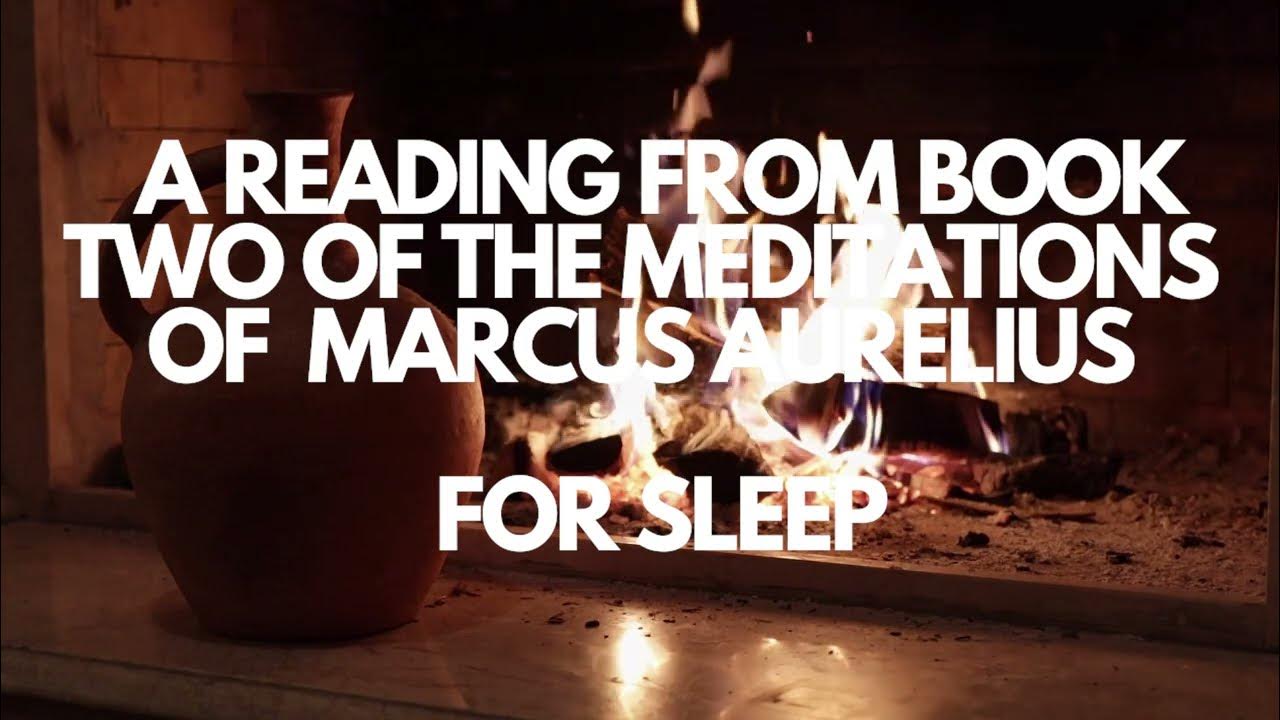 marcus-aurelius-meditations-read-for-sleep-book-two-for-sleep-and