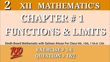 2||Chapter 1 Exercise 1.6 Question 1&2 Class 12 Sindh Board Maths Function and Limits  Salman Ahsan📚